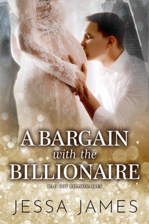 book cover for A Bargain with the Billionaire by Jessa James