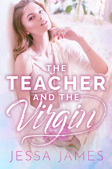 book cover for The Teacher and the Virgin by Jessa James