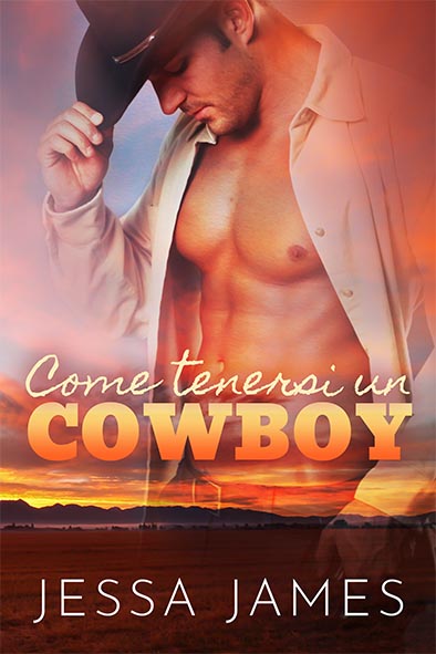 copertina per Come tenersi un cowboy da Jessa James